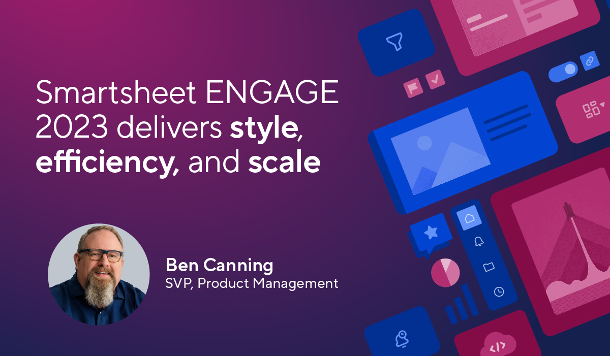 Smartsheet ENGAGE 2023 delivers style, efficiency, and scale
