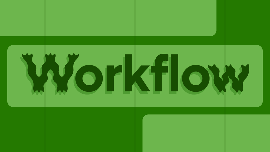 The word Workflow in typography on a green background.
